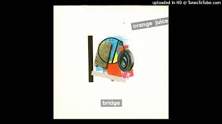 Orange Juice - Out For The Count