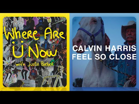 Where Are Ü Now • Feel So Close | Justin Bieber & Jack Ü • Calvin Harris
