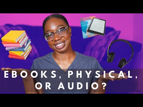 Types of Books - Pros & Cons - Ebooks- Audio Books - Actual Books