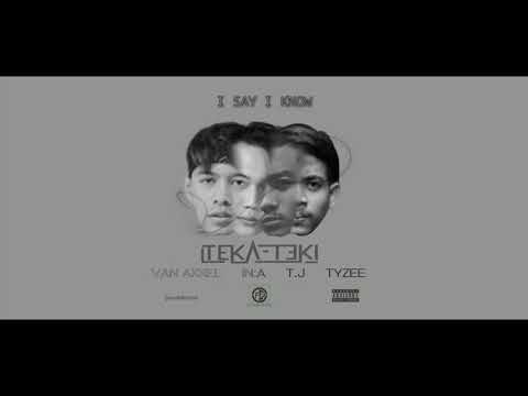 Van Axxel - TEKA TEKI Ft. IN:A,TJ,Tyzee [Lyric]