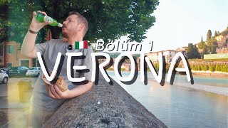 🇮🇹 Verona Bölüm 1 - Kuzey İtalya'nın Romantiği