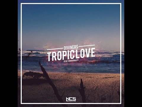 Diviners - Tropic Love (feat. Contacreast) [Extended Mix] | NCS Release