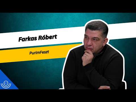 Pirkadat: Farkas Róbert – PurimFeszt