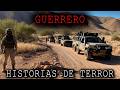 1 HORA DE HISTORIAS DE TERROR DE GUERRERO MEXICO