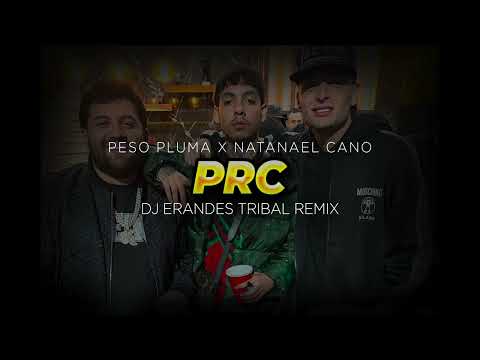 PRC - PESO PLUMA X NATANAEL CANO - ( TRIBAL REMIX ) - DJ ERANDES 2023