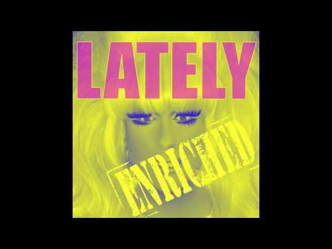 Groove Addix ft Lady Bunny - Lately (Wayne Numan Radio Edit)