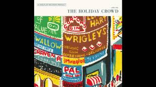 The Holiday Crowd - Of All Places