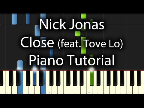 Nick Jonas feat. Tove Lo  - Close  Tutorial (How To Play On Piano)