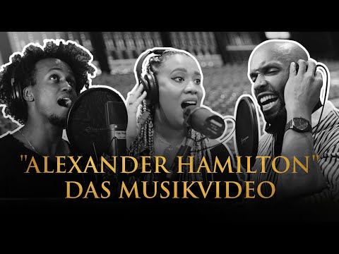 „Alexander Hamilton“ – das Musikvideo in deutscher Sprache