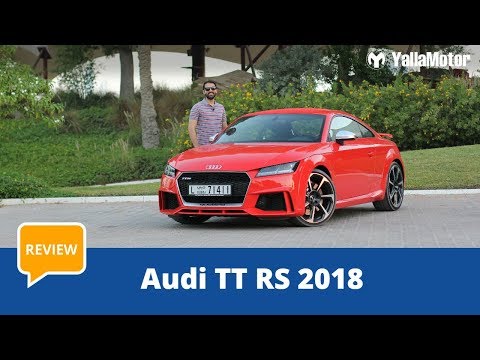 Audi TT RS 2018 Review | YallaMotor.com