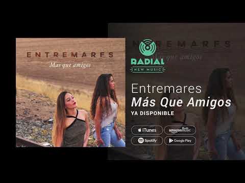 Entremares - Más Que Amigos (Single Trailer)