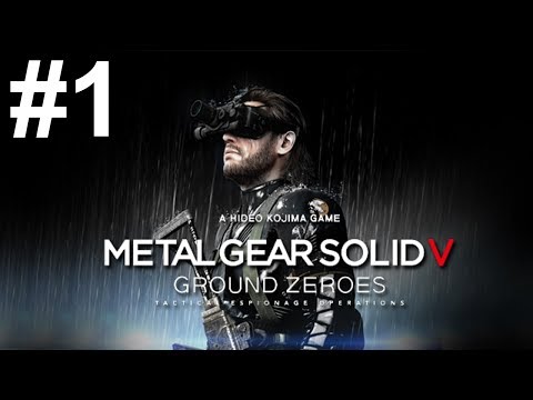 Metal Gear Solid V Ground Zeroes Gameplay Walkthrough Part 1 No Commentary