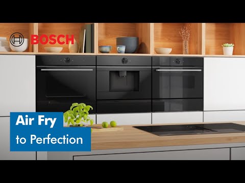 How to Use the Air Fry Function on Bosch Series 8 Oven  | Bosch Home New Zealand