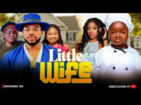 LITTLE WIFE (full movie) EBUBE OBIO,MALEEK MILTON, QUEEN SPLASH latest nollywood movie
