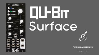 Video thumbnail for Episode 82: Qu-bit Electronix Surface | Physical Modeling Voice | Featuring a firmware upgrade by The Modular Clubhouse