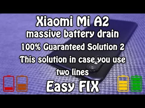Xiaomi Mi A2 massive battery drain - 100% Guaranteed Solution 2 in case you use two lines - Easy FIX