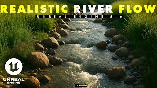 Unreal Engine 5.6 Realistic River | In HINDI