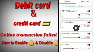 Debit & credit card online transaction failed / How to Enable & disable / How to set limit in tamil