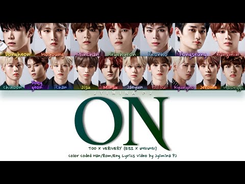 TOO X VERIVERY (티오오X베리베리) - 'ON (Original by BTS)' Lyrics (Color Coded_Han_Rom_Eng)[Road To Kingdom]