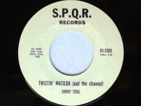 Twistin Matilda  -  Jimmy Soul
