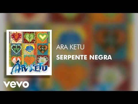 Ara Ketu - Serpente Negra (Áudio Oficial)