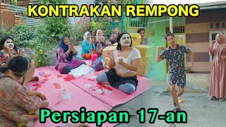 Download lagu PERSIAPAN 17 -an || KONTRAKAN REMPONG EPISODE 1161 mp3