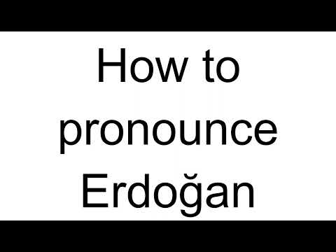How to Pronounce Erdoğan (Turkish)