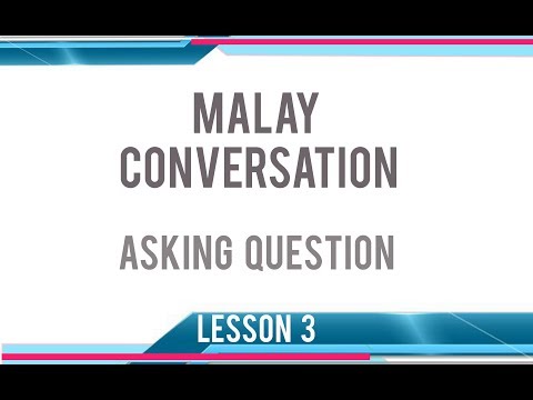 Malay Convesation, EASY MALAY #3: Asking Question.