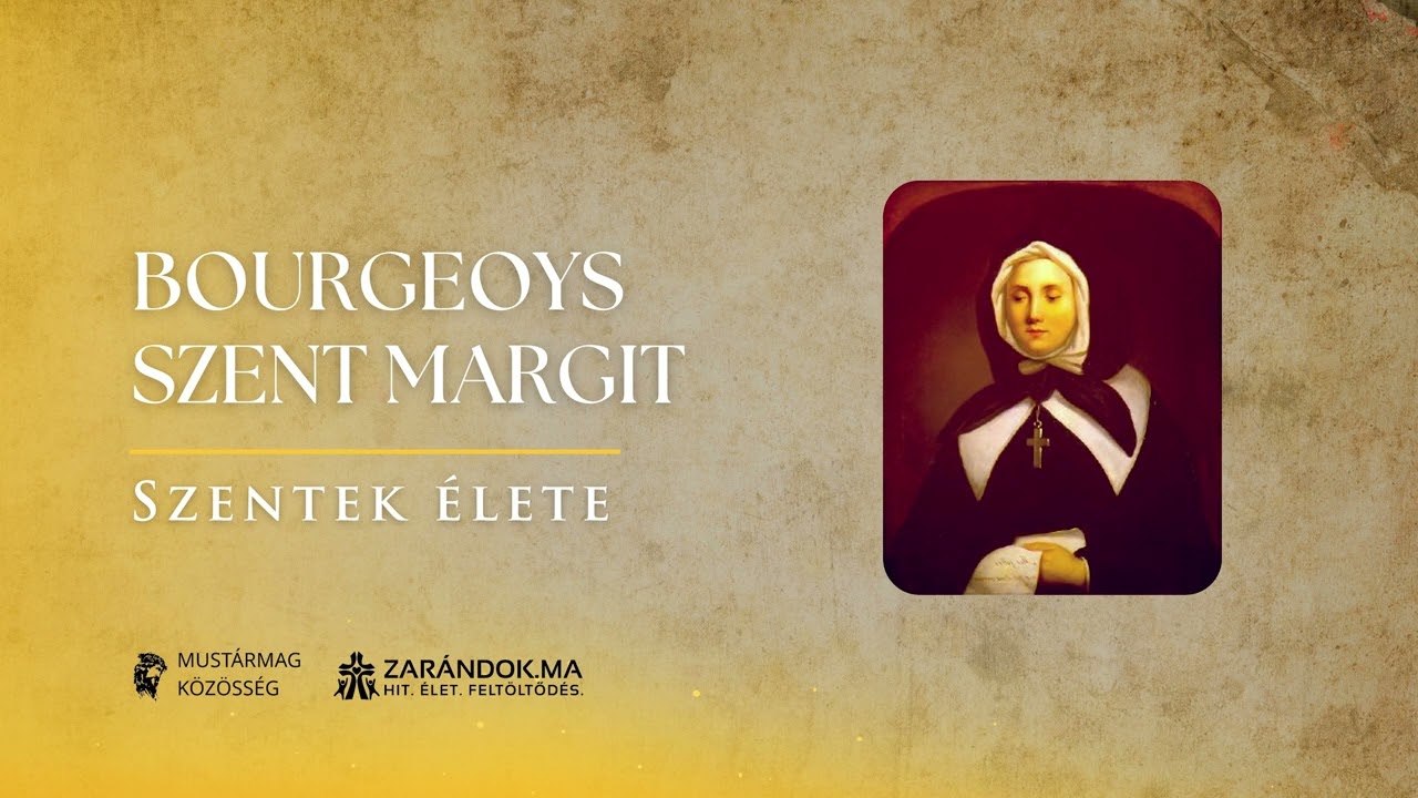 Bourgeoys Szent Margit, aki Szűzanya szavára útra kelt, és felnevelte Montreált – Szentek élete