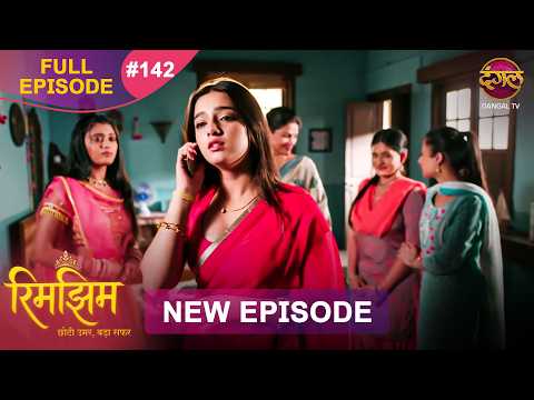 Rimjhim - Choti Umar Bada Safar | Full Episode 142 | 6 March 2026 | Full HD #Newepisode | Dangal TV