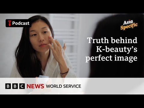 Inside South Korea's K-beauty obsession - Asia Specific podcast, BBC World Service