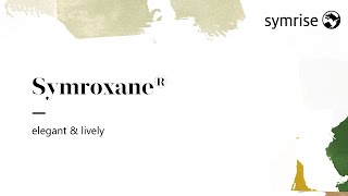 Symroxane® - elegant & lively