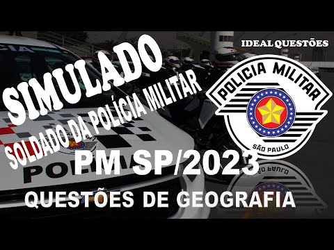 SIMULADO PM SP/2023- POLÍCIA MILITAR DE SÃO PAULO - QUESTÕES DE GEOGRAFIA