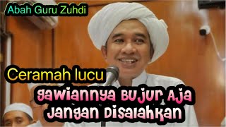 Download lagu Ceramah Lucu Abah Guru Zuhdi❤️Gawiannya Bujur Aja Jangan Di Salahkan❤️Syaidiena Channel🔔 mp3