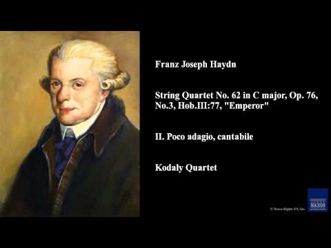 Franz Joseph Haydn, String Quartet No. 62 in C major, Op. 76, No. 3, Hob.III:77, 