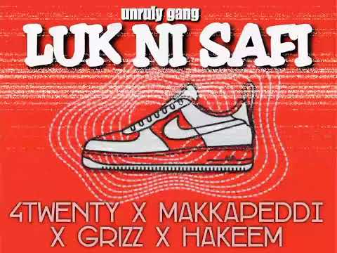 4TWENTY_LUK NI SAFI x HAKEEM x MAKKAPEDDI x GRIZZ🤘💯