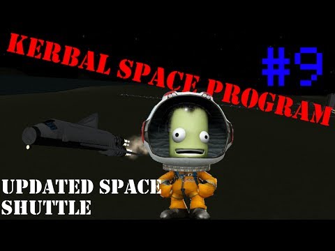 Kerbal Space Program: Part 9 | Updated Space Shuttle