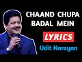 Chaand Chupa Badal Mein Lyrics Udit Narayan Chaand Chupa Badal Mein Lyrics Song Chaand Chupa