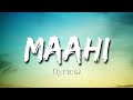 Maahi - (Lyrics) Toshi Shabri | Sharib Sabri | 7booms