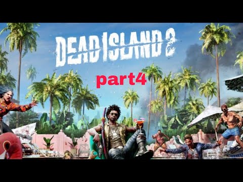 Dead Island2 walkthrough gameplay part 4