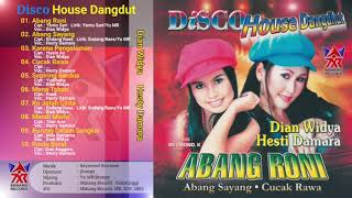 Download lagu Full Album Disco House Dangdut Abang Roni Dian Widya & Hesti Damara (2005) mp3