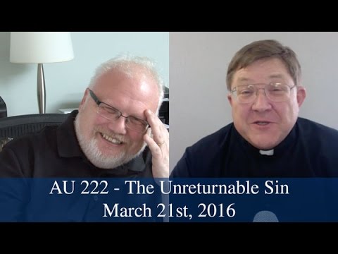 AU 222 - The Unreturnable Sin