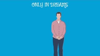 Weezer - Only In Dreams (Lyrics)