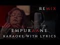 Empuraane Karaoke With Lyrics L2E Empuraan Mohanlal Prithviraj Sukumaran Murali Gopy