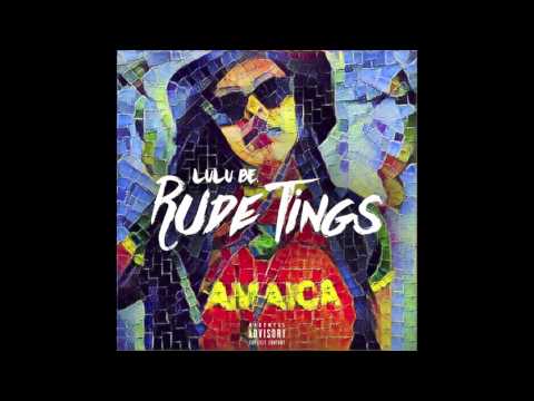 Lulu Be. - Rude Tings (Official Audio)