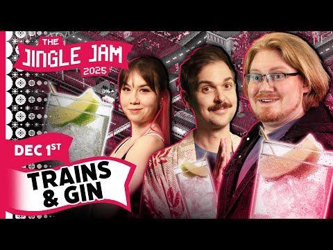 Trains & Gin with Lewis & Friends | Jingle Jam 2025 Day 1
