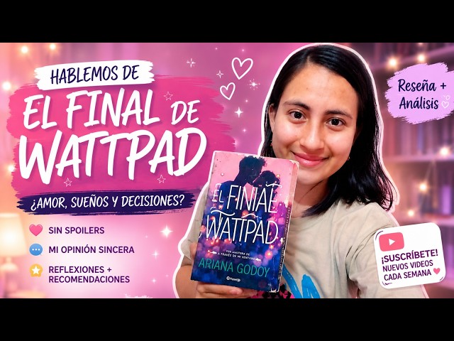 Vídeo relacionado con Mi final de Wattpad (Ficción)