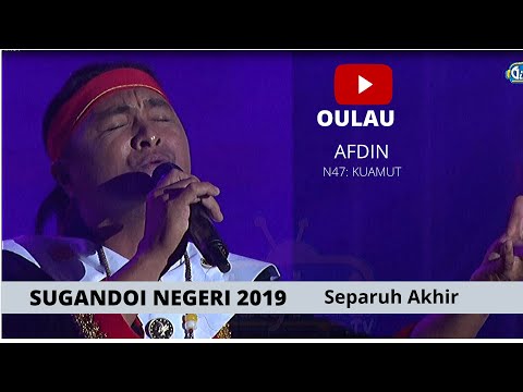 Sugandoi Kaamatan Negeri 2019 (Separuh Akhir), AFDIN-OULAU