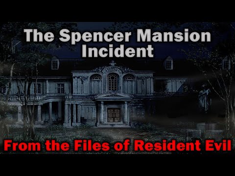 The Spencer Mansion Incident || A Resident Evil File Documentary (Full Doc)