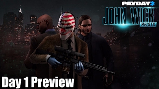 Payday 2 - The John Wick Heists (Day 1 Preview)